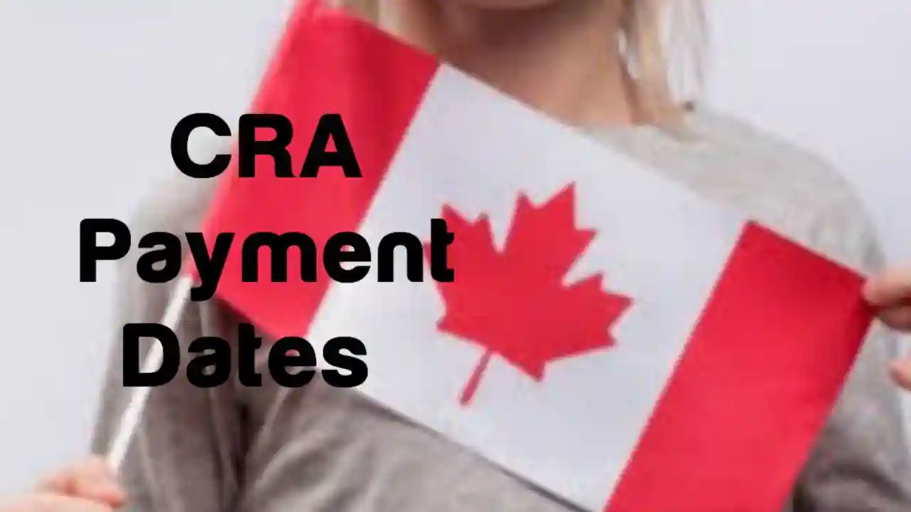 CRA Payment Dates